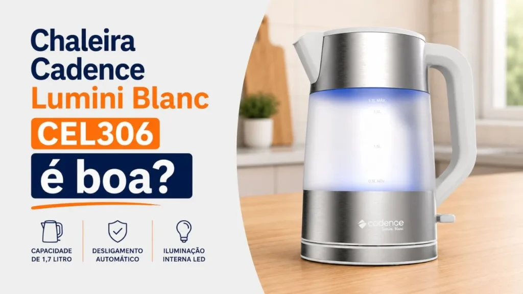 Chaleira Cadence Lumini Blanc CEL306 é boa