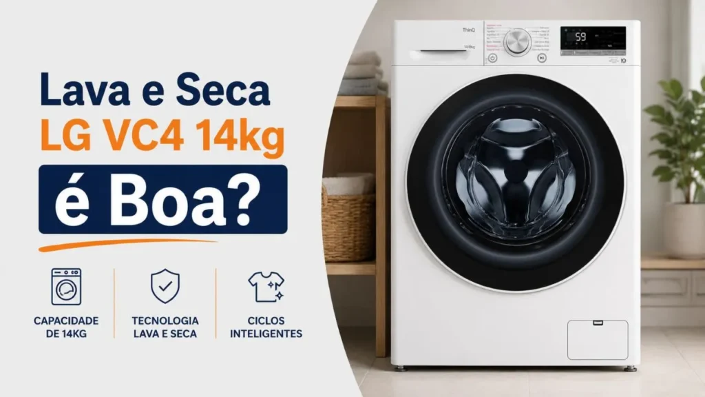 Lava e Seca LG VC4 14kg é Boa Análise Completa