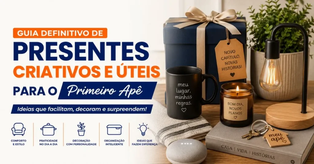 Presentes Criativos e Úteis para o Primeiro Apê fuja do óbvio
