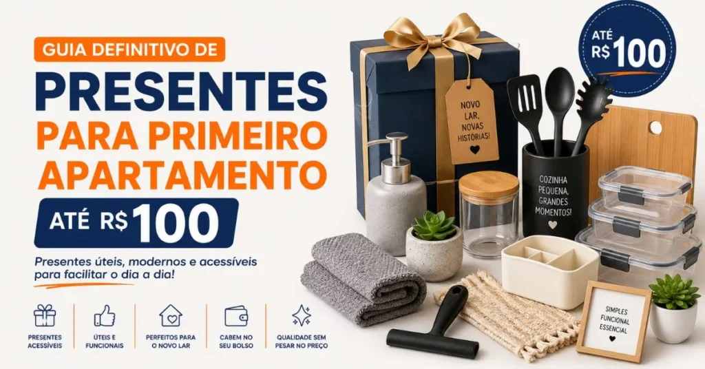 Presentes para Primeiro Apartamento até R$ 100