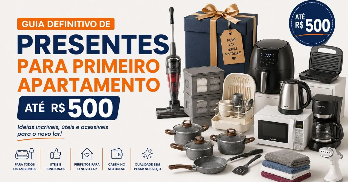 Presentes para Primeiro Apartamento até R$ 500